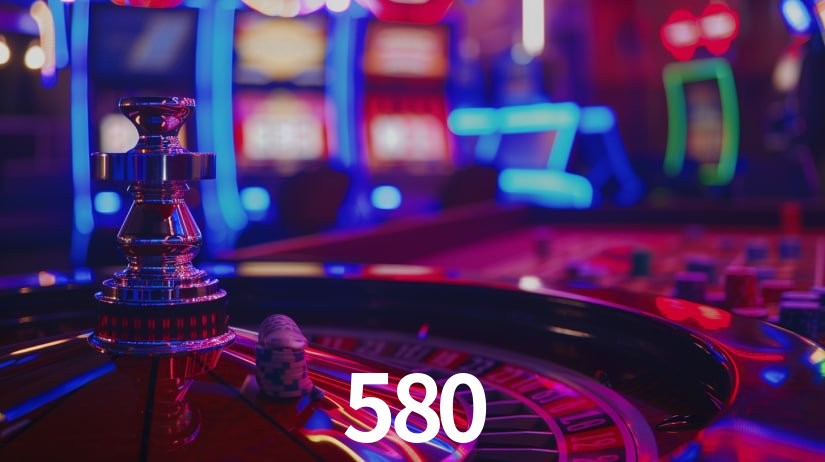 580